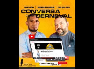 Conversa com Derneval hoje com Deninho do açougue.
